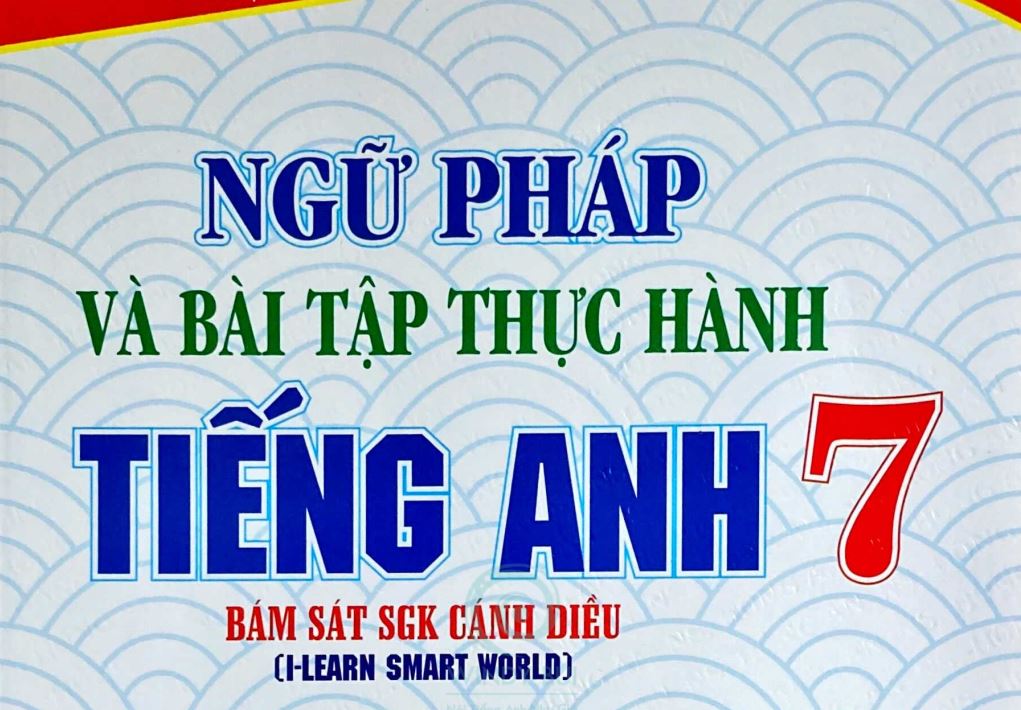 Bài tập thực hành, ngữ pháp Tiếng Anh 7 I Learn Smart World Miễn phí